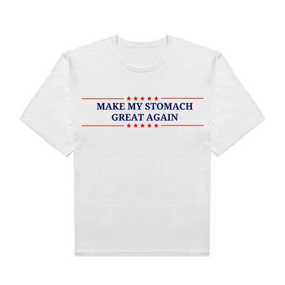 Make My Stomach Great Again