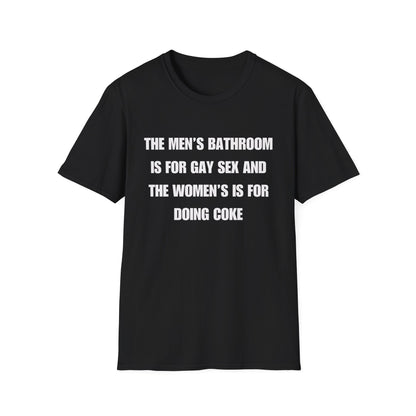 The Men's Bathroom Is For Gay Sex And The Women's Is For Doing Coke