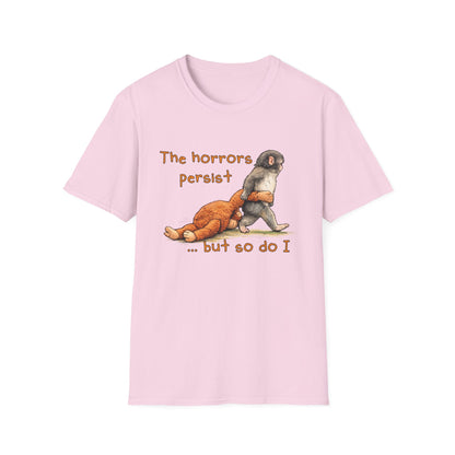 The Horrors Persist But So Do I