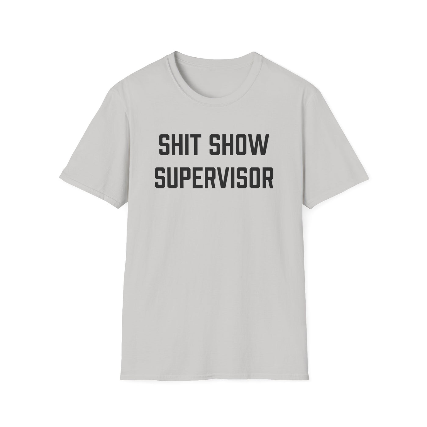 Shit Show Supervisor