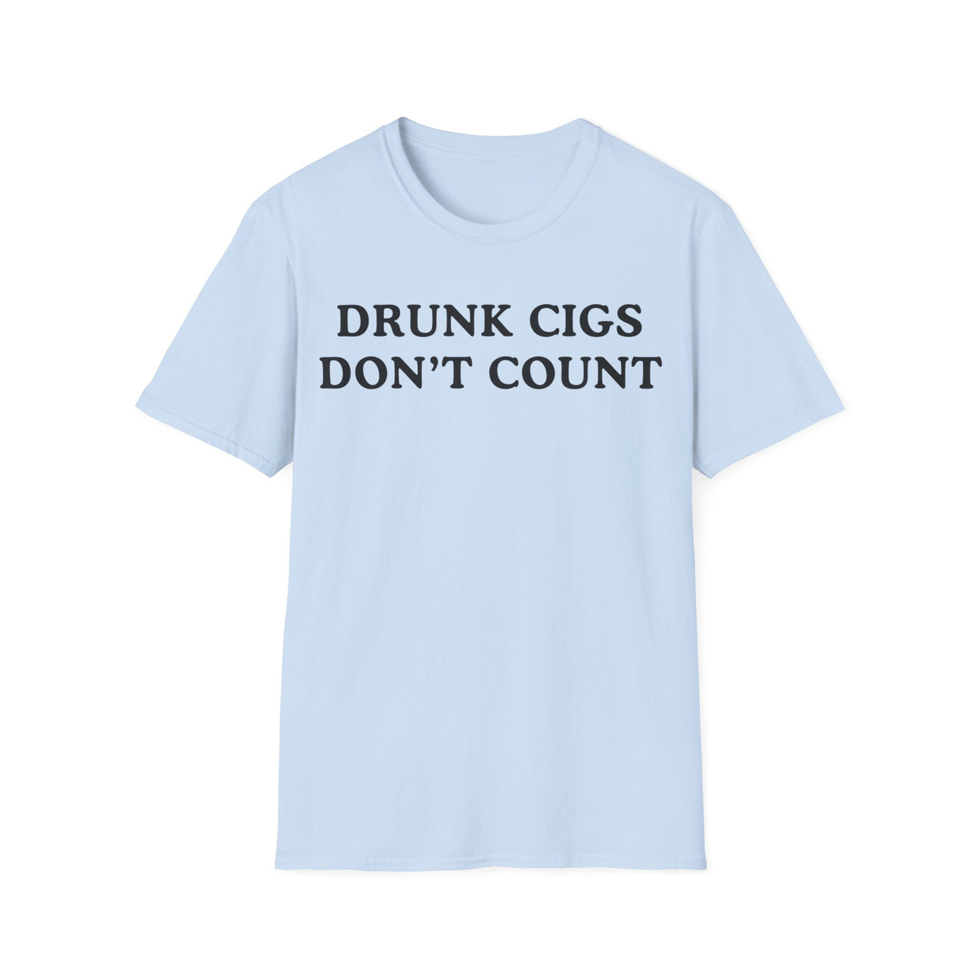 Drunk Cigs Don't Count