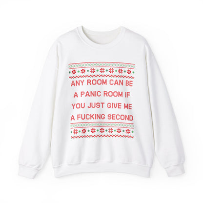 Any Room Can Be A Panic Room- Ugly Sweater