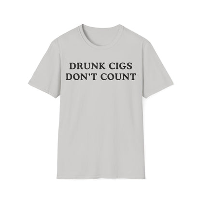 Drunk Cigs Don't Count