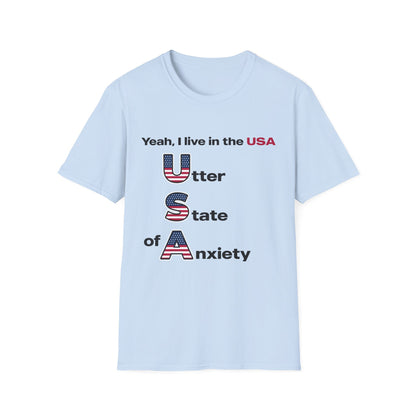 Yeah I Live in the USA Utter State of Anxiety