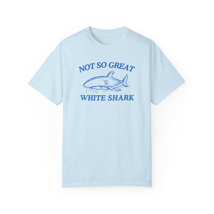 Not So Great White Shark (Comfort Colors)