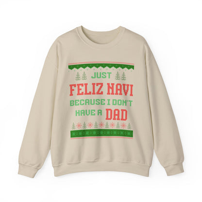 Just Feliz Navi Because I Don't Have A Dad