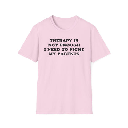 Therapy Is Not Enough I Need To Fight My Parents