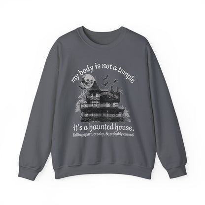 my body is not a temple it’s a haunted house. (ships without watermarks)