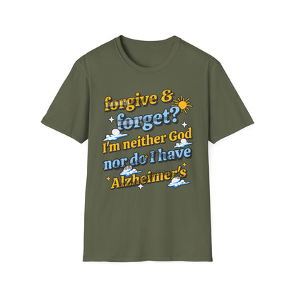 Forgive & Forget?I'm Neither God Nor Do I Have Alzheimer's
