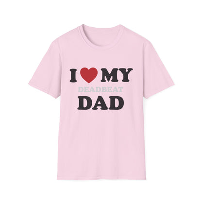 I Love My Deadbeat Dad