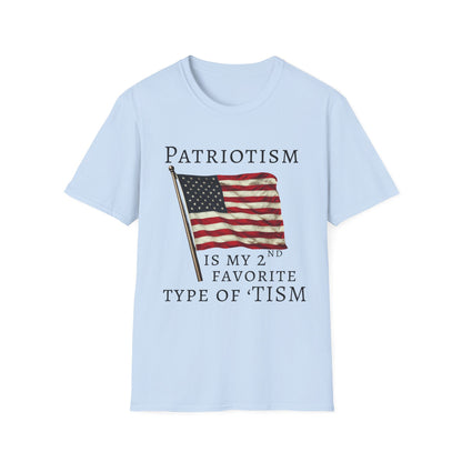 Patriotism Is My 2nd Favorite Type of 'Tism