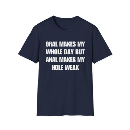 Oral Makes My Whole Day, Anal Makes My Hole Weak