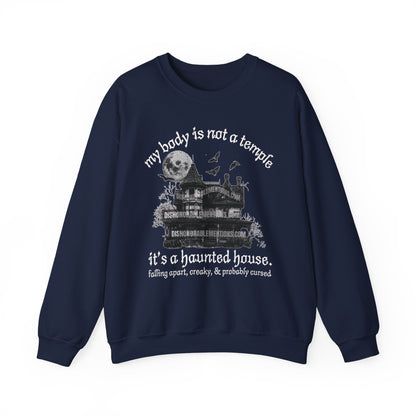my body is not a temple it’s a haunted house. (ships without watermarks)