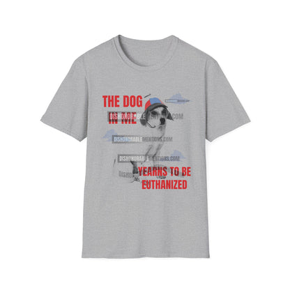 The Dog In Me Yearns To Be Euthanized (ships without watermarks)