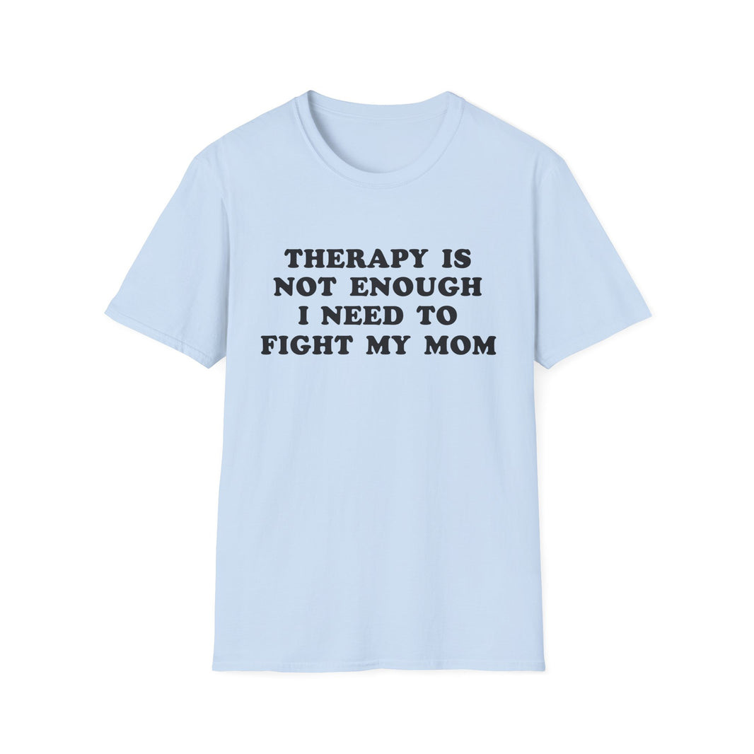 Therapy Is Not Enough I Need To Fight My Mom