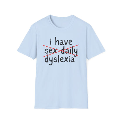 I Have Sexy Daily, Dyslexia