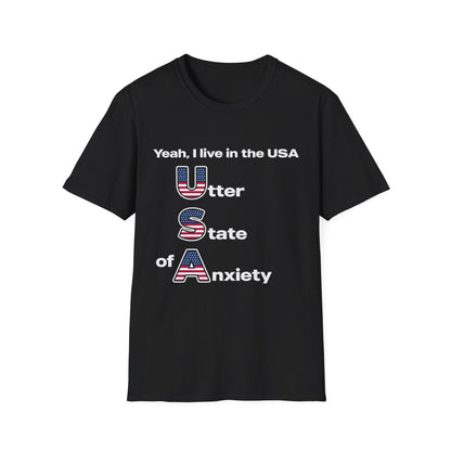 Yeah I Live in the USA Utter State of Anxiety