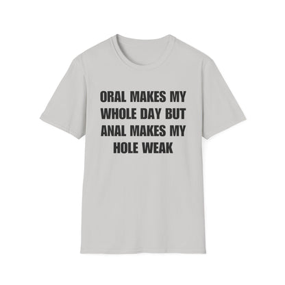 Oral Makes My Whole Day, Anal Makes My Hole Weak