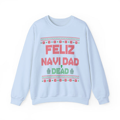 Feliz Navi Dead Dad- Ugly Sweater