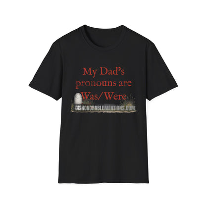 My Dad's Pronouns Are Was / Were (ships without watermarks)