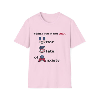 Yeah I Live in the USA Utter State of Anxiety