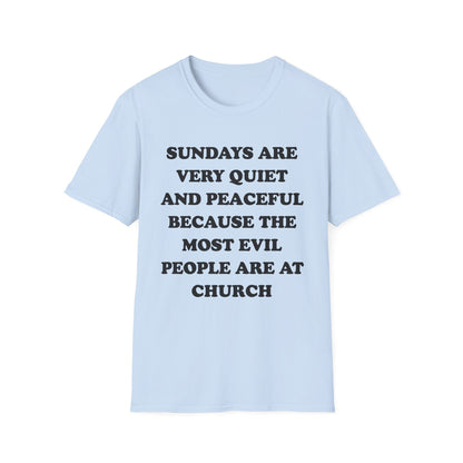 Sundays Are Very Quiet And Peaceful