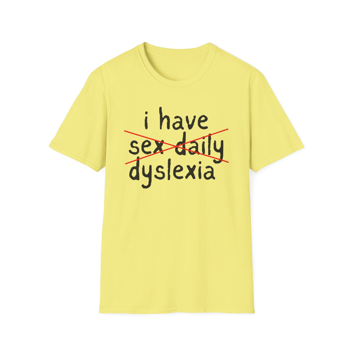 I Have Sexy Daily, Dyslexia