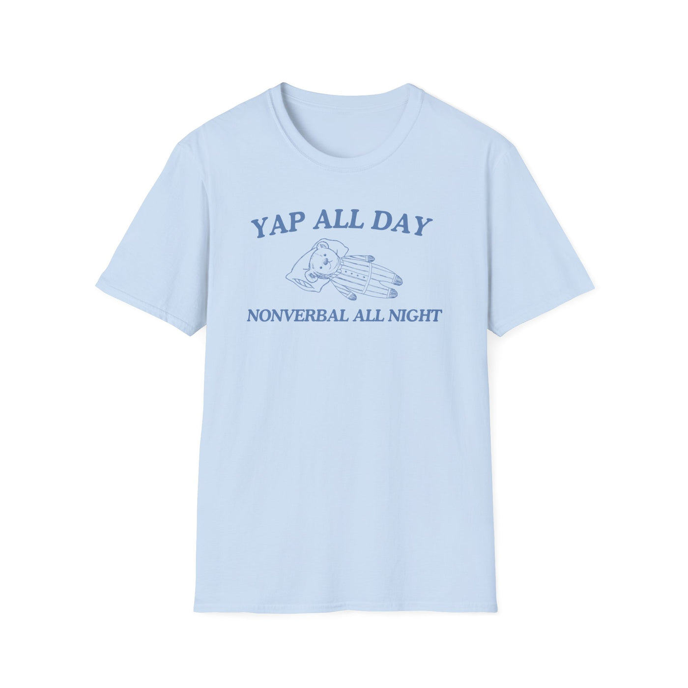 Yap All Day Nonverbal All Night