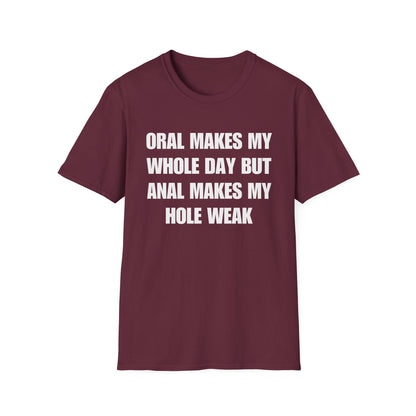 Oral Makes My Whole Day, Anal Makes My Hole Weak