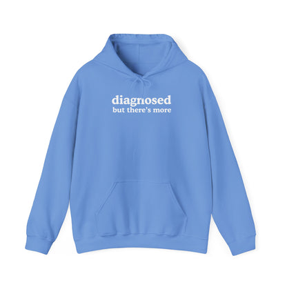 Diagnosed But There's More