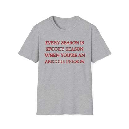 every season is spooky season when you’re an anxious person. (ships without watermarks)