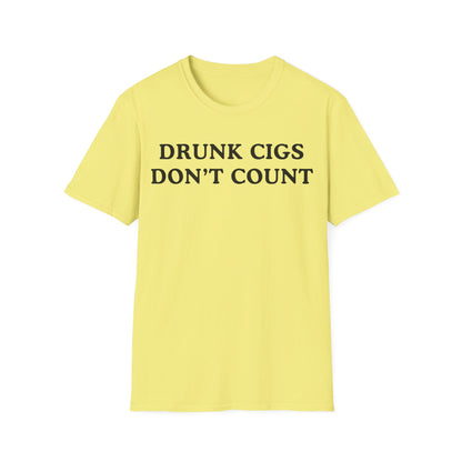 Drunk Cigs Don't Count