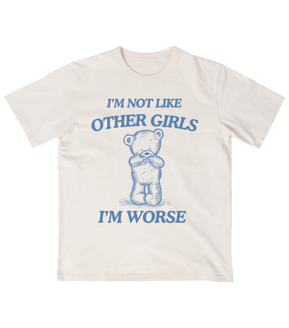 I'm Not Like Other Girls I'm Worse