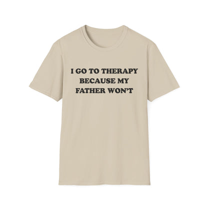 I Go To Therapy Because My Father Won't