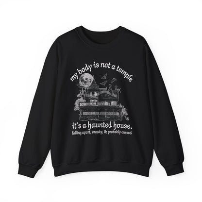 my body is not a temple it’s a haunted house. (ships without watermarks)