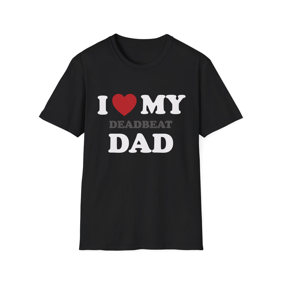 I Love My Deadbeat Dad