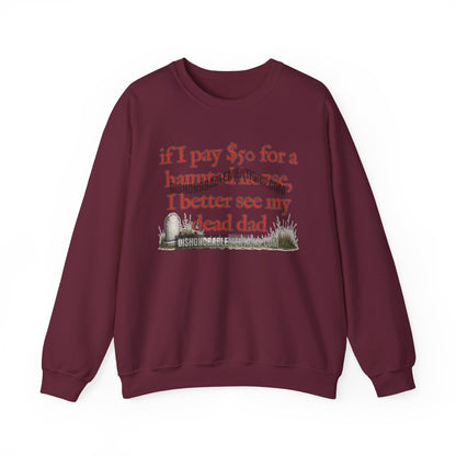 if I pay $50 for a haunted house, I better see my dead dad (ships without watermarks)
