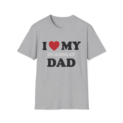 I Love My Deadbeat Dad