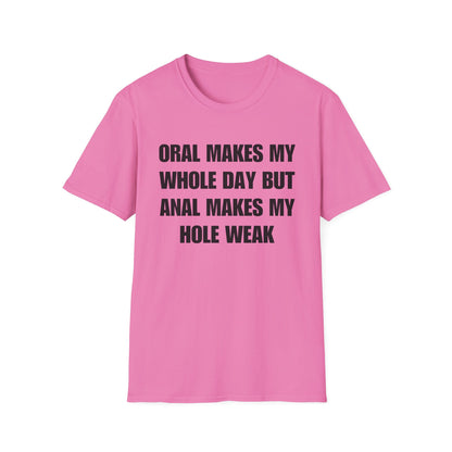 Oral Makes My Whole Day, Anal Makes My Hole Weak