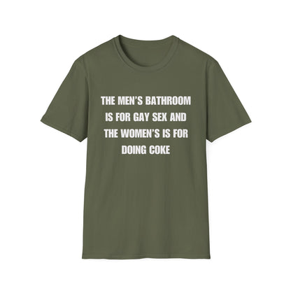 The Men's Bathroom Is For Gay Sex And The Women's Is For Doing Coke