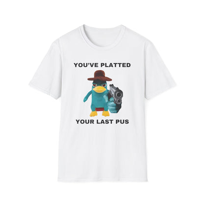 You've Platted Your Last Pus