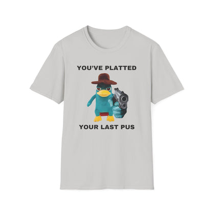 You've Platted Your Last Pus