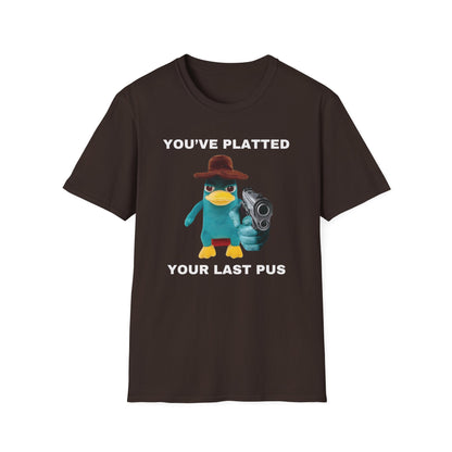 You've Platted Your Last Pus