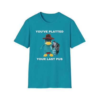 You've Platted Your Last Pus