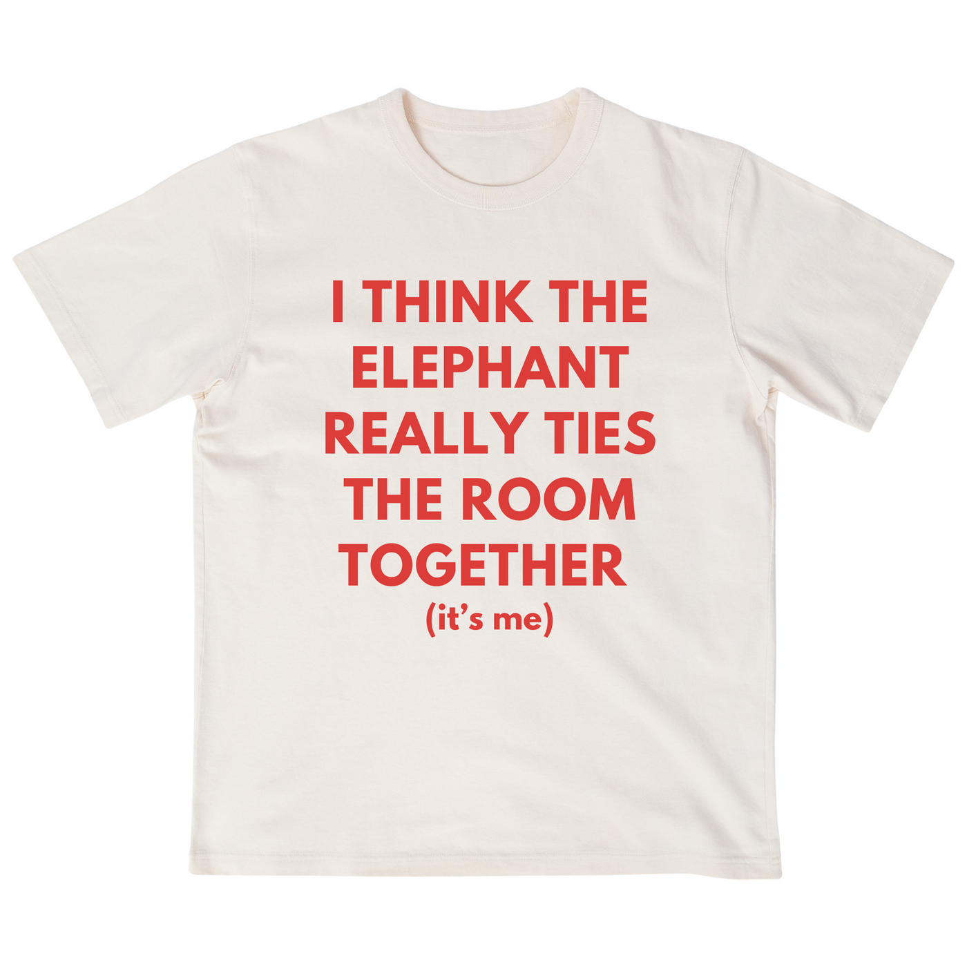 I Think The Elephant Really Ties The Room Together (it's me)